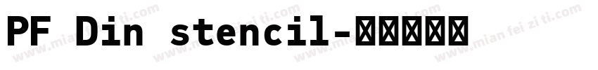 PF Din stencil字体转换